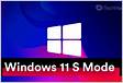 O que é o modo S no Windows 11 e você deve usá-l